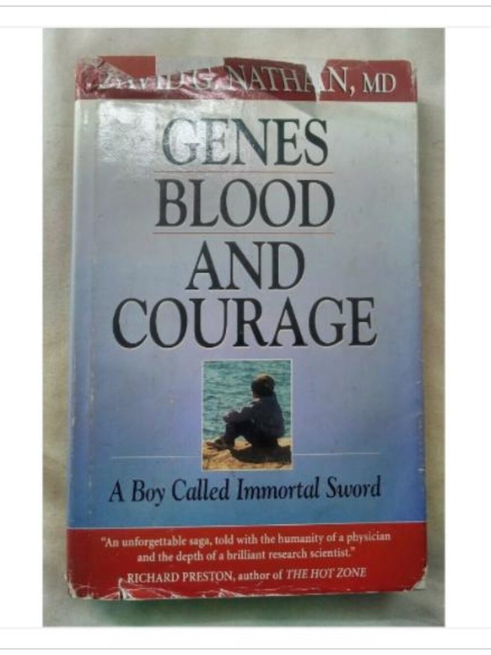 Genes, Blood, and Courage: A Boy Called Immortal Sword David G. Nathan Book
